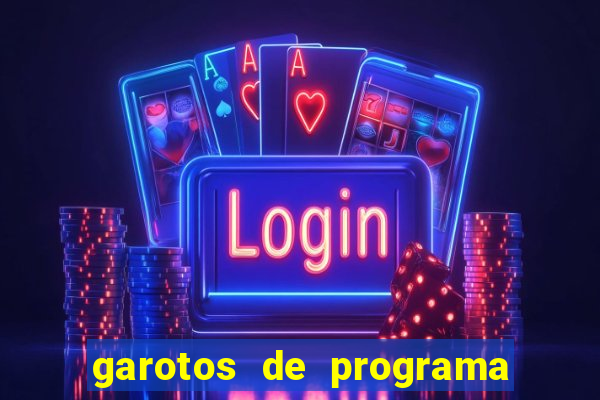 garotos de programa zona leste s茫o paulo